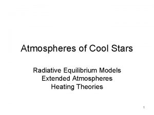 Atmospheres of Cool Stars Radiative Equilibrium Models Extended