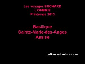 Les voyages BUCHARD LOMBRIE Printemps 2013 Basilique SainteMariedesAnges