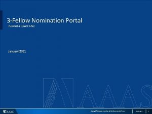 3 Fellow Nomination Portal Tutorial Quick FAQ January