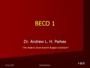 BECO 1 Dr Andrew L H Parkes The