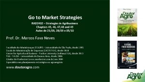 Go to Market Strategies RAD 2402 Strategies in