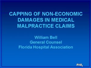 CAPPING OF NONECONOMIC DAMAGES IN MEDICAL MALPRACTICE CLAIMS