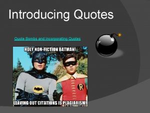 Introducing Quotes Quote Bombs and Incorporating Quotes OREO