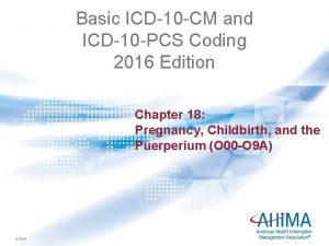Basic ICD10 CM and ICD10 PCS Coding 2016