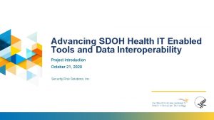 Advancing SDOH Health IT Enabled Tools and Data