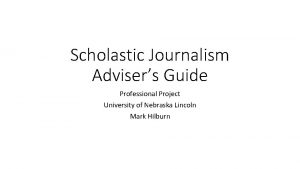 Scholastic Journalism Advisers Guide Professional Project University of
