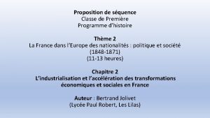 Proposition de squence Classe de Premire Programme dhistoire