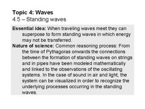 Topic 4 Waves 4 5 Standing waves Essential