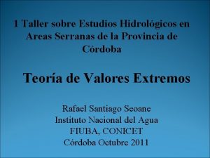 1 Taller sobre Estudios Hidrolgicos en Areas Serranas