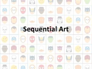 Sequential Art What is Sequential Art Sequential art