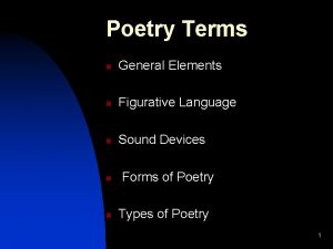 Poetry Terms n General Elements n Figurative Language