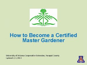 How to Become a Certified Master Gardener University