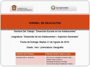 NORMAL DE NAUCALPAN Nombre Del Trabajo Desercin Escolar