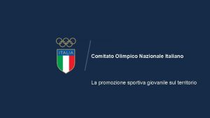 Comitato Olimpico Nazionale Italiano La promozione sportiva giovanile