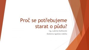 Pro se potebujeme starat o pdu Ing Ludmila