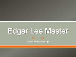 Edgar Lee Master Spoon River Anthology The Anthology
