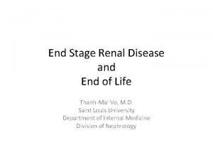 End Stage Renal Disease and End of Life