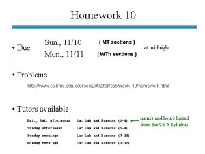 Homework 10 Due Sun 1110 Mon 1111 MT