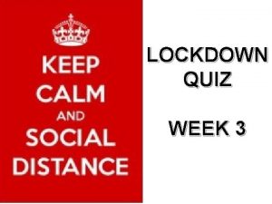 LOCKDOWN QUIZ WEEK 3 ROUND 1 PICTURE ROUND