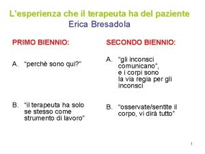 Lesperienza che il terapeuta ha del paziente Erica