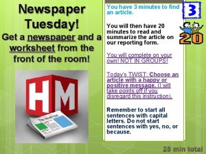 Newspaper Tuesday Get a newspaper and a worksheet