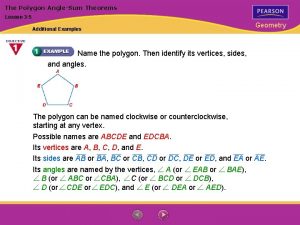 The Polygon AngleSum Theorems Lesson 3 5 Additional