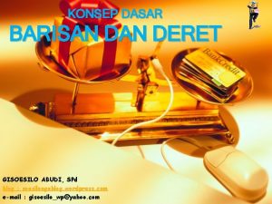 KONSEP DASAR BARISAN DERET GISOESILO ABUDI SPd blog