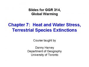Slides for GGR 314 Global Warming Chapter 7 Slides for GGR 314 Global Warming Chapter 7