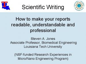 Scientific Writing How to make your reports readable