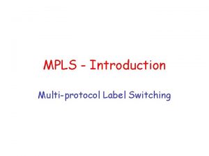 MPLS Introduction Multiprotocol Label Switching Issues Price and