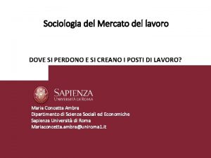 Sociologia del Mercato del lavoro DOVE SI PERDONO