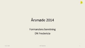 rsmde 2014 Formandens beretning DN Fredericia 12 11