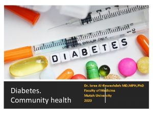 Diabetes Community health Dr Israa AlRawashdeh MD MPH