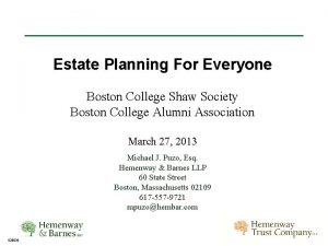 Estate Planning For Everyone Boston College Shaw Society