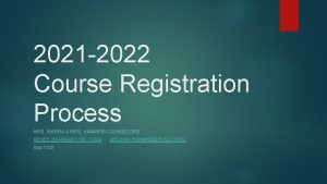 2021 2022 Course Registration Process MRS IBARRA MRS