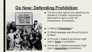 Do Now Defending Prohibition The ad on the