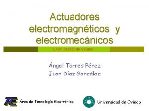 Actuadores electromagnticos y electromecnicos LXVII Cursos de Verano