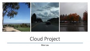 Cloud Project Max Lau Types Cirrus Took on