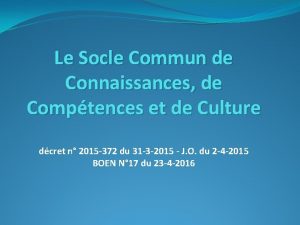 Le Socle Commun de Connaissances de Comptences et