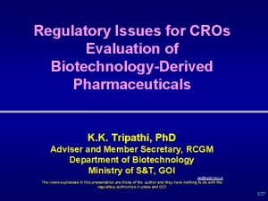 Regulatory Issues for CROs Evaluation of BiotechnologyDerived Pharmaceuticals