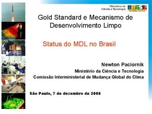 Gold Standard e Mecanismo de Desenvolvimento Limpo Status