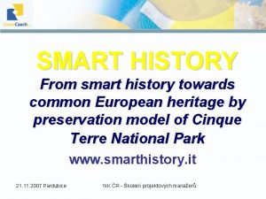 SMART HISTORY From smart history towards common European