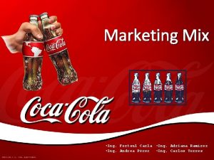 Marketing Mix Ing Fortoul Carla Ing Adriana Ramrez