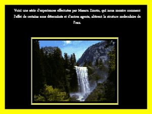 Voici une srie dexperiences effectues par Masaru Emoto