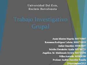 Universidad Del Este Recinto Barceloneta Trabajo Investigativo Grupal