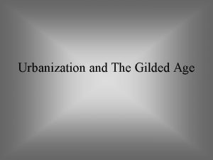 Urbanization and The Gilded Age gilded adjective covered