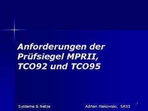 Anforderungen der Prfsiegel MPRII TCO 92 und TCO