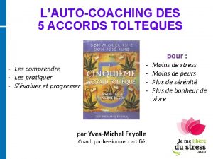 LAUTOCOACHING DES 5 ACCORDS TOLTEQUES Les comprendre Les