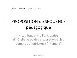 Rforme Bac STHR Classe de Seconde PROPOSITION de