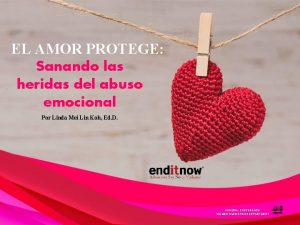 EL AMOR PROTEGE Sanando las heridas del abuso